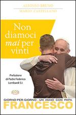 Non diamoci mai per vinti