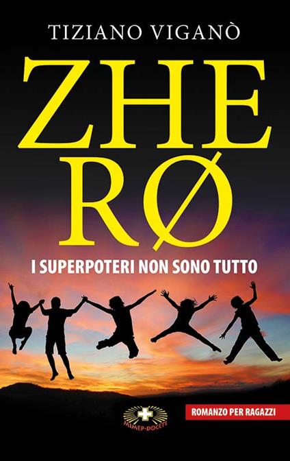 Zhero. I superpoteri non sono tutto - Tiziano Viganò - copertina