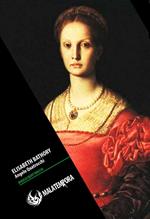 Elisabeth Bathory. La torturatrice