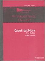 Caduti dal muro