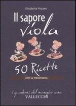 Il sapore viola. 50 ricetta con la melanzana