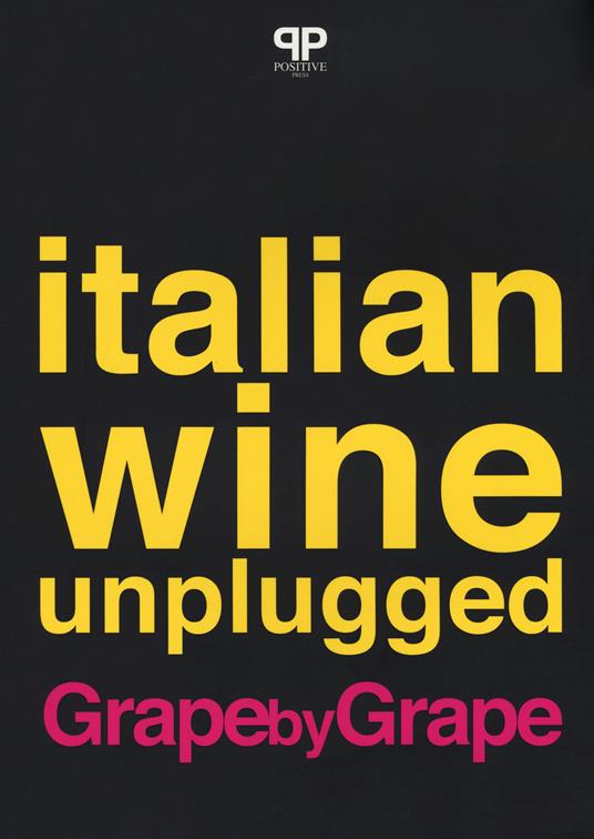 Italian wine unplugged grape by grape - copertina