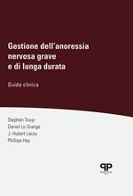 Gestione dell'anoressia nervosa grave e di lunga durata. Guida clinica