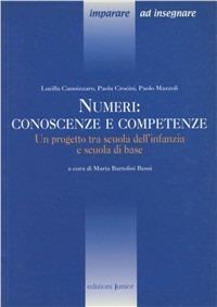 Numeri: conoscenze e competenze. Un progetto tra scuola dell'infanzia e scuola di base - Lucilla Cannizzaro,Paola Crocini,Paolo Mazzoli - copertina