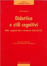 Didattica e stili cognitivi. Stili, cognitività e sistema Co.cli.te.