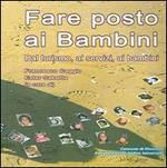 Fare posto ai bambini. Dal turismo, ai servizi, ai bambini