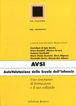 AVSI. Autovalutazione della scuola dell'infanzia. Uno strumento di formazione e il suo collaudo