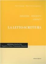 Dislessia-disgrafia. Azione 8: Lettura e scrittura. Processi di accesso fluido e globale.. Materiali per la prevenzione, valutazione, trattamento abilitativo dei disordini funzionali