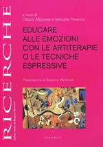 Educare alle emozioni con le artiterapie o le tecniche espressive