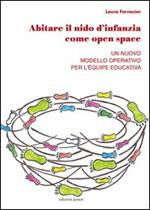 Abitare il nido d'infanzia come open space. Un nuovo modello operativo per l'équipe educativa