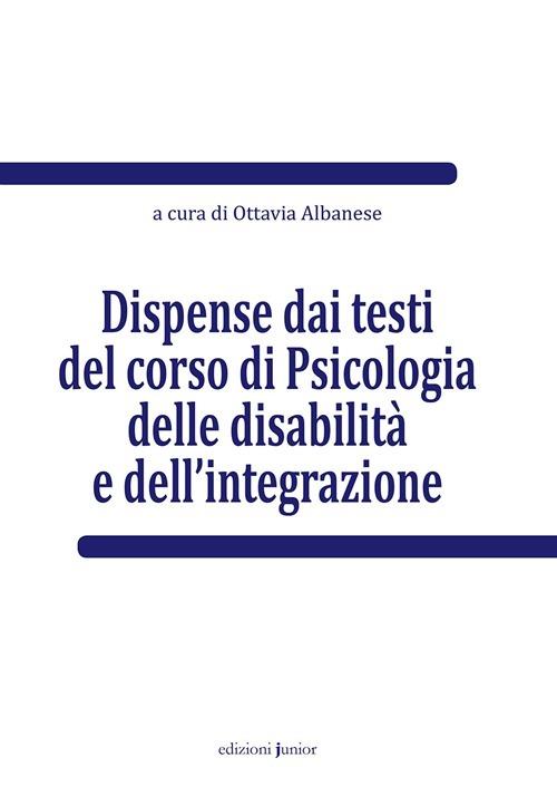 Dispense dai testi del corso di psicologia delle disabilità e dell'integrazione - copertina