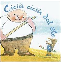 Ciciù ciciù dal öle - copertina