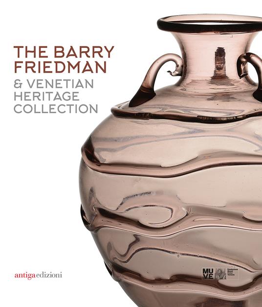 The Barry Friedman & Venetian Heritage Collection - copertina