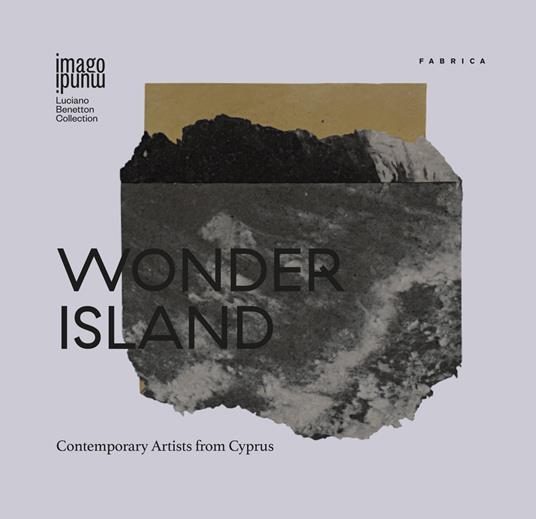 Wonder Island. Contemporary Artists from Cyprus. Ediz. illustrata - copertina