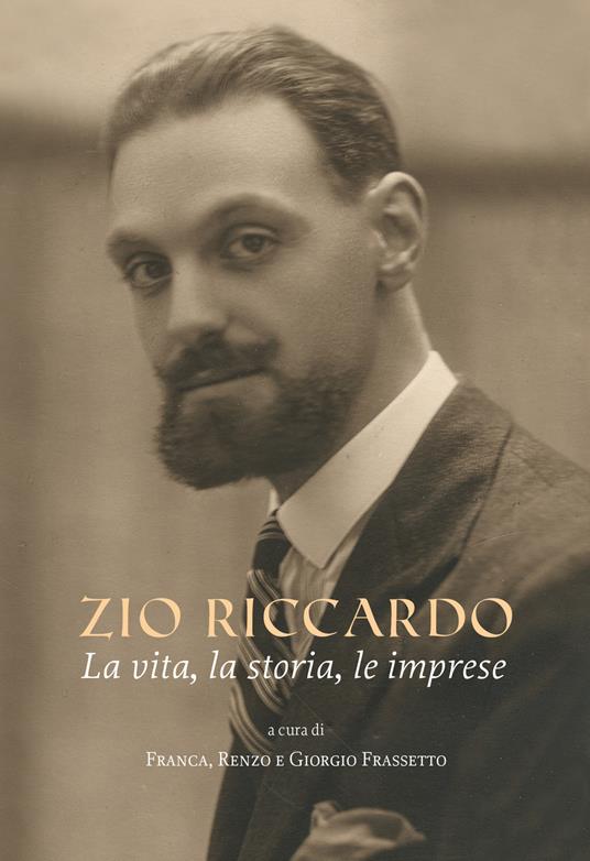 Zio Riccardo. La vita, la storia, le imprese - copertina