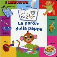 Le parole della pappa. Baby Einstein - copertina