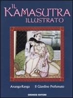 Il kamasutra illutrato-Ananga Ranga-Il giardino profumato