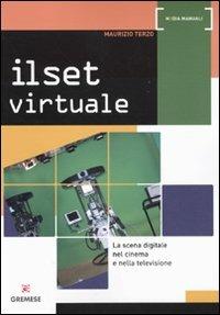 Il set virtuale. La scena digitale nel cinema e nella televisione - Maurizio Terzo - copertina