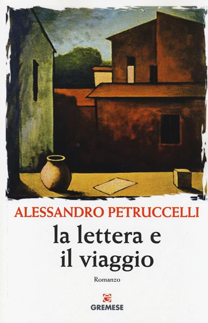 La lettera e il viaggio - Alessandro Petruccelli - copertina