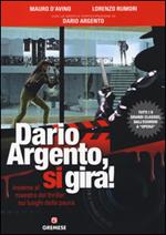 Dario Argento, si gira! Insieme al maestro del thriller sui luoghi della paura