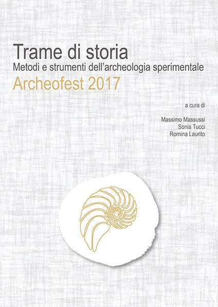 Trame di storia. Metodi e strumenti dell'archeologia sperimentale - copertina