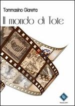 Il mondo di Tote