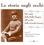 La storia negli occhi. Ediz. illustrata