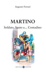 Martino. Soldato, santo e... contadino