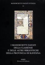 I manoscritti datati della Classense e delle altre biblioteche della provincia di Ravenna. Con CD-ROM