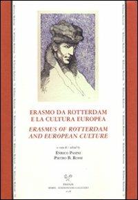 Erasmo da Rotterdam e la cultura europea. Erasmus of Rotterdam and european culture. Atti dell'incontro di studi nel V centenario della laurea di Erasmo.... Ediz. bilingue - copertina