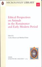 Ethical perspectives on animals in the Renaissance and early Modern Period