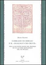 Corrado di Hirsau e il «Dialogus de cruce»