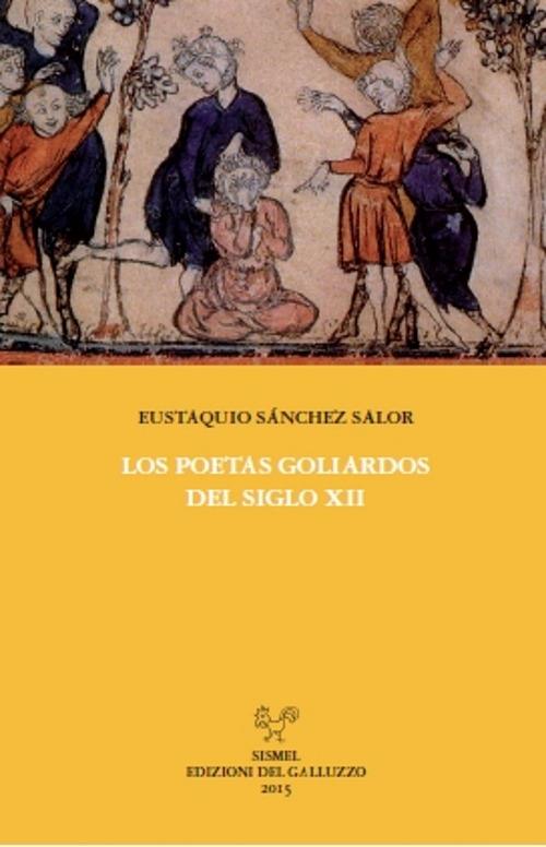 Los poestas goliardos del siglo XII - Eustaquio Sánchez Salor - copertina