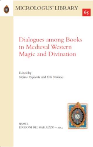 Dialogues among books in medieval western magic and divination. Ediz. inglese, francese e spagnola - copertina