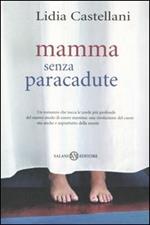 Mamma senza paracadute