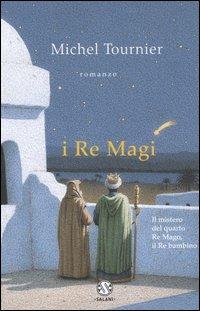 I Re Magi - Michel Tournier - copertina