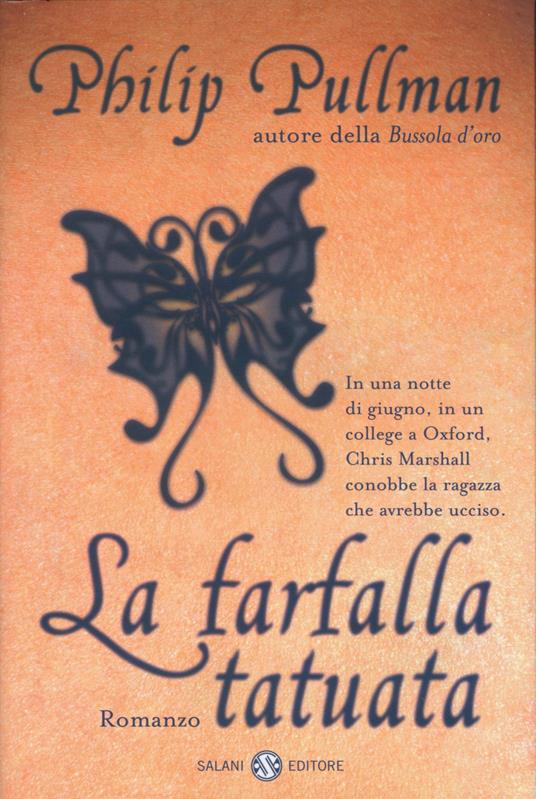 Farfalla tatuata - Philip Pullman - Libro - Salani - | laFeltrinelli