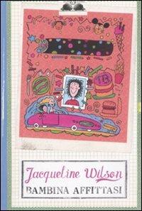 Bambina affitasi - Jacqueline Wilson - copertina