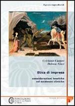 Il governo imprenditoriale. Vol. 3\1: Etica di impresa: considerazioni teoriche ed evidenze cliniche.