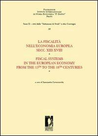 La fiscalità nell'economia europea secc. XIII-XVIII. Ediz. bilingue - copertina