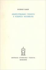 Aristotelismo veneto e scienza moderna. Prolusione all'attività dell'anno 25° del Centro