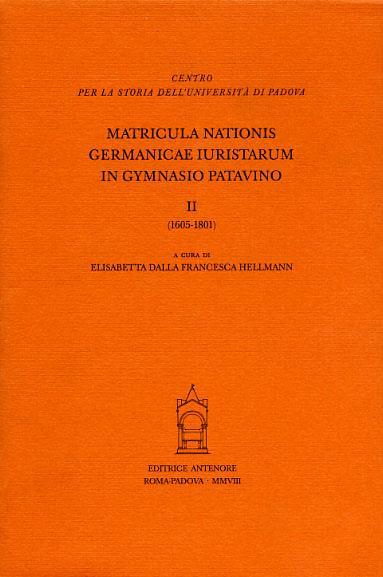 Matricula nationis germanicae 1605-1801 - Elisabetta Della Francesca - copertina