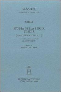 Storia della Persia. L'India. Testo greco a fronte - Ctesia - copertina