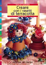 Creare con i vasetti di terracotta