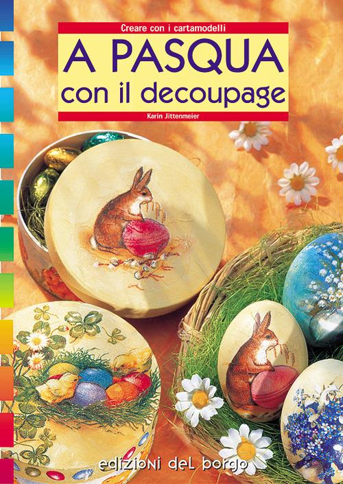 A Pasqua. Con il découpage - Karin Jittenmeier - copertina