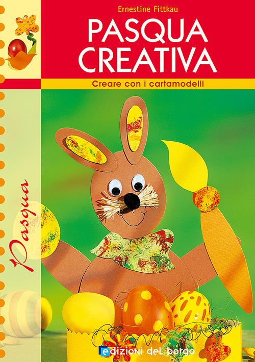 Pasqua creativa - Ernestine Fittkau - copertina