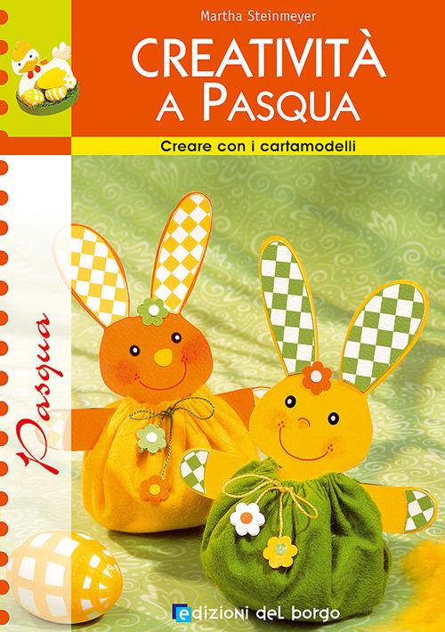 Creatività a Pasqua - Martha Steinmeyer - copertina