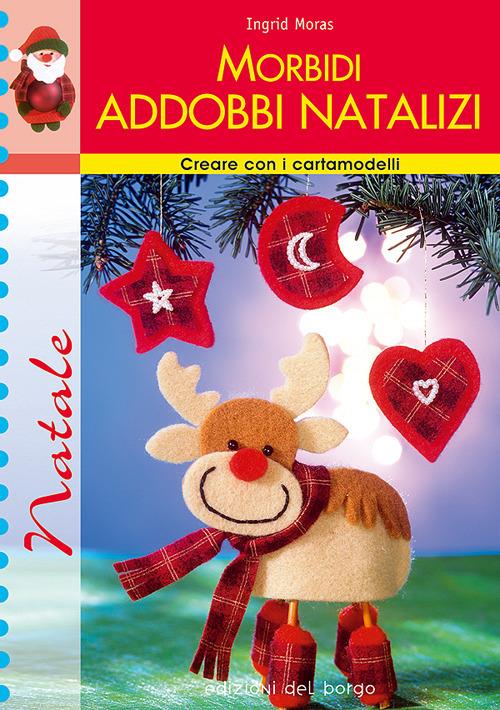 Morbidi addobbi natalizi - Ingrid Moras - copertina