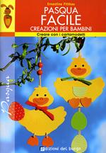 Pasqua facile. Ediz. illustrata