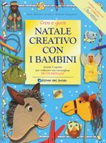 Natale creativo con i bambini. Ediz. illustrata